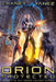 Orion Protected: An Intergalactic Space Opera Adventure by Jonathan Yanez