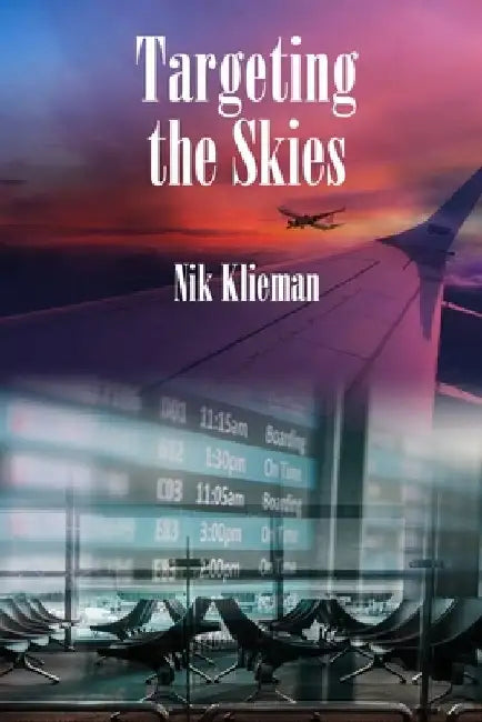 Targeting the Skies by Nik Klieman