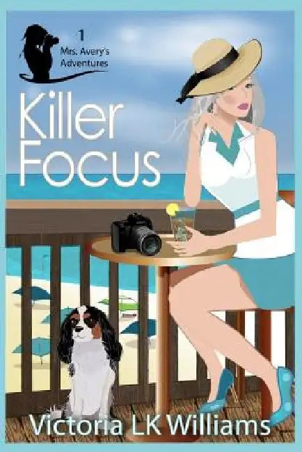 Killer Focus by Karen Kalbacher