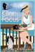 Killer Focus by Karen Kalbacher