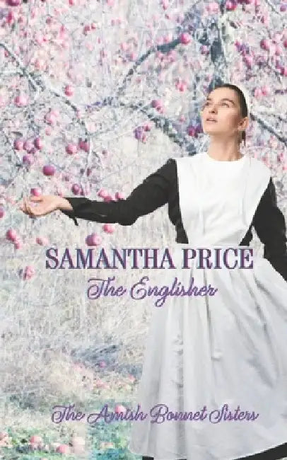 The Englisher: Amish Romance by Samantha Price