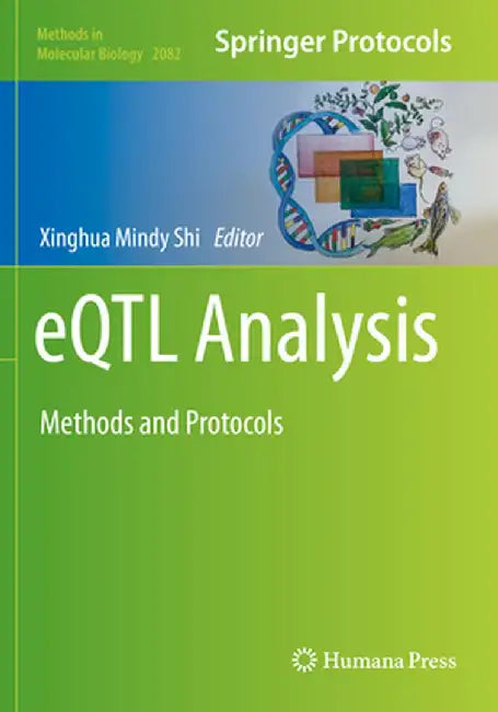 Eqtl Analysis: Methods and Protocols by Xinghua Mindy Shi