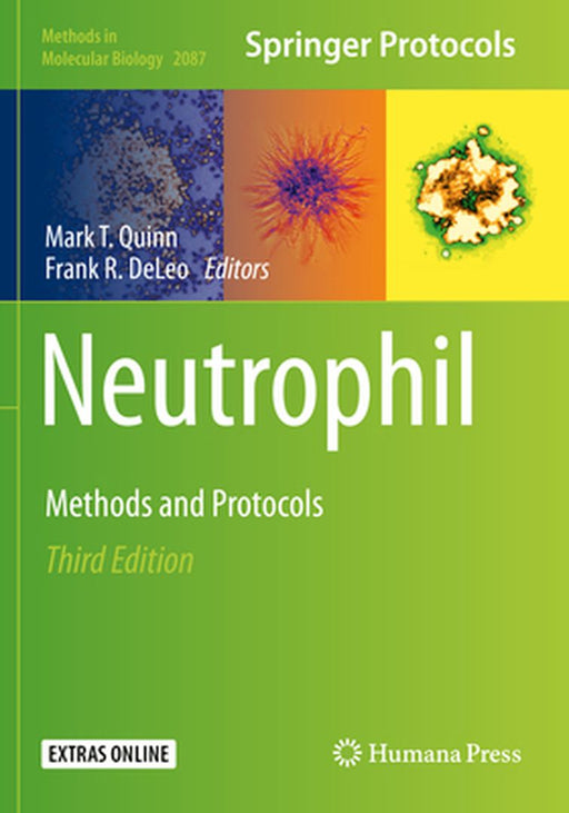 Neutrophil: Methods and Protocols by Mark T. Quinn