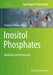 Inositol Phosphates: Methods and Protocols by Gregory J. Miller