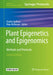 Plant Epigenetics And Epigenomics: Methods And Protocols by Charles Spillane