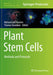 Plant Stem Cells: Methods and Protocols by Naseem, Muhammad