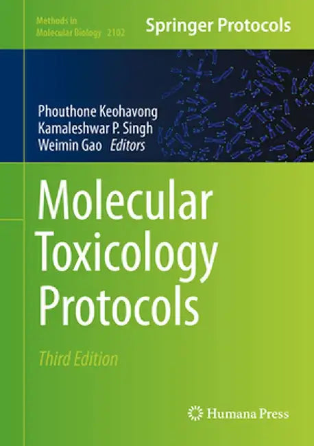 Molecular Toxicology Protocols by Phouthone Keohavong