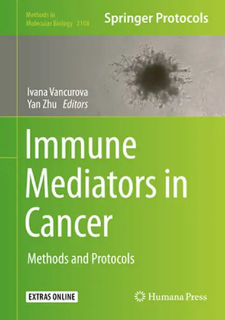 Immune Mediators in Cancer: Methods and Protocols by Ivana Vancurova