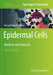 Epidermal Cells: Methods and Protocols by Kursad Turksen