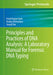 Principles and Practices of DNA Analysis: A Laboratory Manual for Forensic DNA Typing by Hirak Ranjan Dash