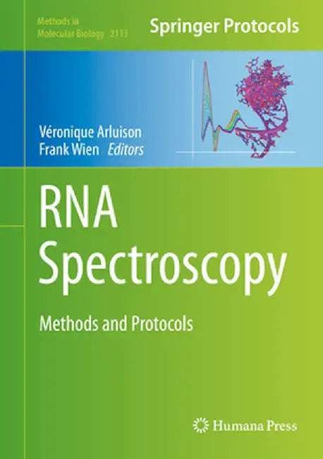 RNA Spectroscopy: Methods and Protocols by Véronique Arluison
