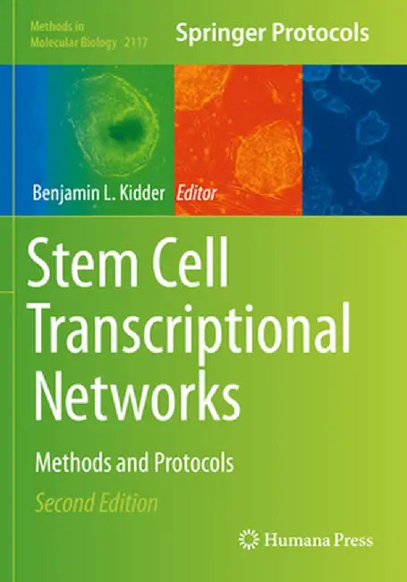 Stem Cell Transcriptional Networks: Methods and Protocols by Benjamin L. Kidder