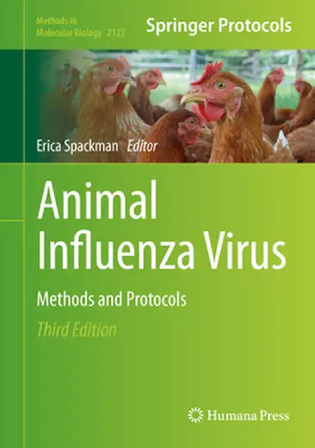 Animal Influenza Virus: Methods and Protocols by Erica Spackman