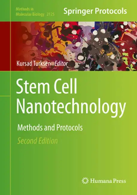 Stem Cell Nanotechnology: Methods and Protocols by Kursad Turksen