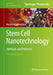 Stem Cell Nanotechnology: Methods and Protocols by Kursad Turksen