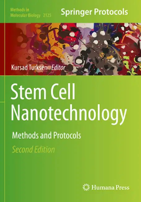 Stem Cell Nanotechnology: Methods and Protocols by Kursad Turksen