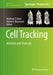 Cell Tracking: Methods and Protocols by Matthew T. Basel