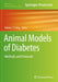 Animal Models of Diabetes: Methods and Protocols by Aileen J. F. King