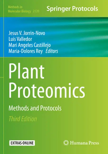 Plant Proteomics: Methods and Protocols by Jesus V. Jorrin-Novo