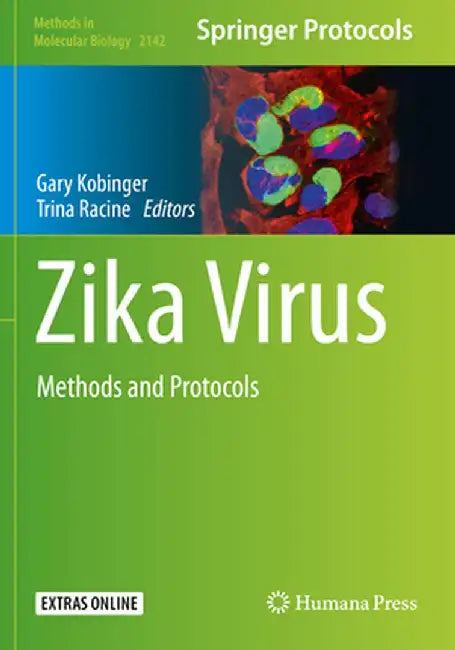 Zika Virus: Methods and Protocols by Gary Kobinger
