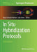 In Situ Hybridization Protocols by Boye Schnack Nielsen