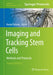 Imaging and Tracking Stem Cells: Methods and Protocols by Kursad Turksen