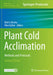 Plant Cold Acclimation: Methods and Protocols by Dirk K. Hincha