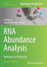 RNA Abundance Analysis: Methods and Protocols by Hailing Jin
