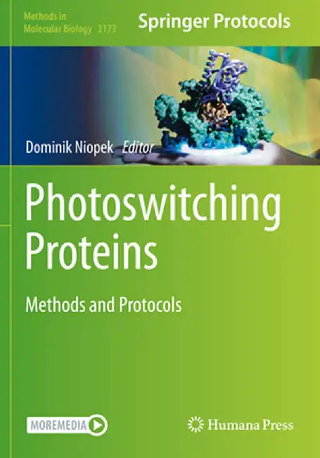 Photoswitching Proteins: Methods and Protocols by Dominik Niopek