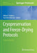 Cryopreservation and Freeze-Drying Protocols by Willem F. Wolkers