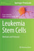 Leukemia Stem Cells: Methods and Protocols by César Cobaleda