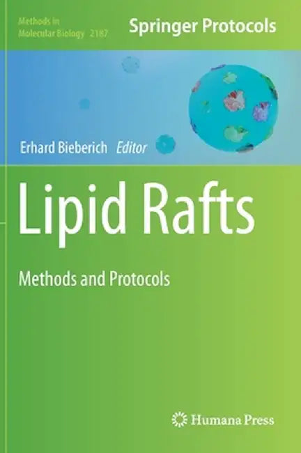 Lipid Rafts: Methods and Protocols by Erhard Bieberich