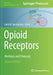 Opioid Receptors: Methods and Protocols by Santi M. Spampinato