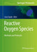 Reactive Oxygen Species: Methods and Protocols by Jesús Espada