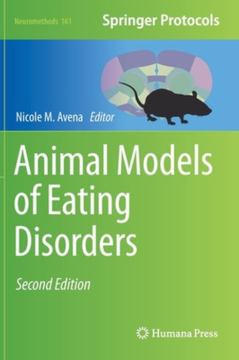 Animal Models of Eating Disorders by Nicole M. Avena