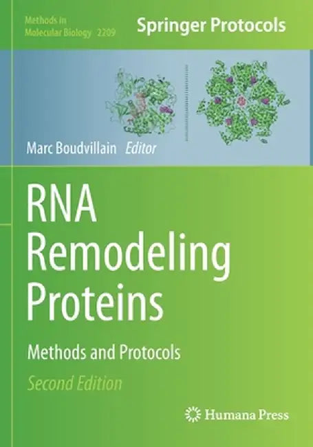 RNA Remodeling Proteins: Methods and Protocols by Marc Boudvillain