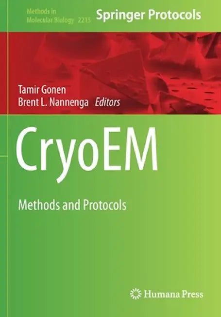 Cryoem: Methods and Protocols by Tamir Gonen