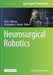 Neurosurgical Robotics by Hani J. Marcus