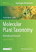 Molecular Plant Taxonomy: Methods and Protocols by Pascale Besse