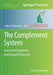 The Complement System: Innovative Diagnostic and Research Protocols by Lubka T. Roumenina