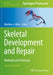Skeletal Development and Repair: Methods and Protocols by Hilton
