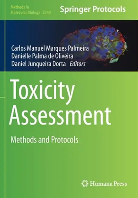 Toxicity Assessment: Methods and Protocols by Carlos Manuel Marques Palmeira