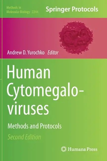 Human Cytomegaloviruses: Methods and Protocols by Andrew D. Yurochko