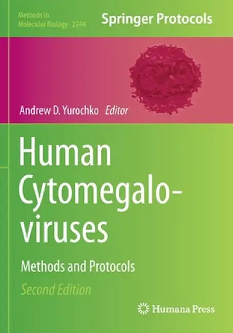 Human Cytomegaloviruses: Methods and Protocols by Andrew D. Yurochko