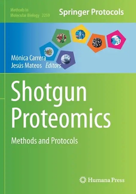 Shotgun Proteomics: Methods and Protocols by Mónica Carrera