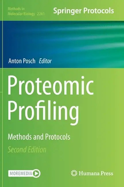 Proteomic Profiling: Methods and Protocols by Anton Posch