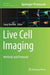 Live Cell Imaging: Methods and Protocols by Sung-Bae Kim