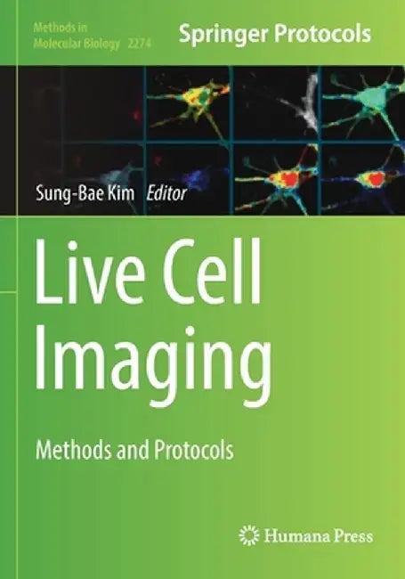 Live Cell Imaging: Methods and Protocols by Sung-Bae Kim