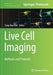 Live Cell Imaging: Methods and Protocols by Sung-Bae Kim