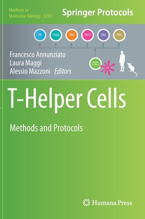 T-Helper Cells: Methods and Protocols by Francesco Annunziato
